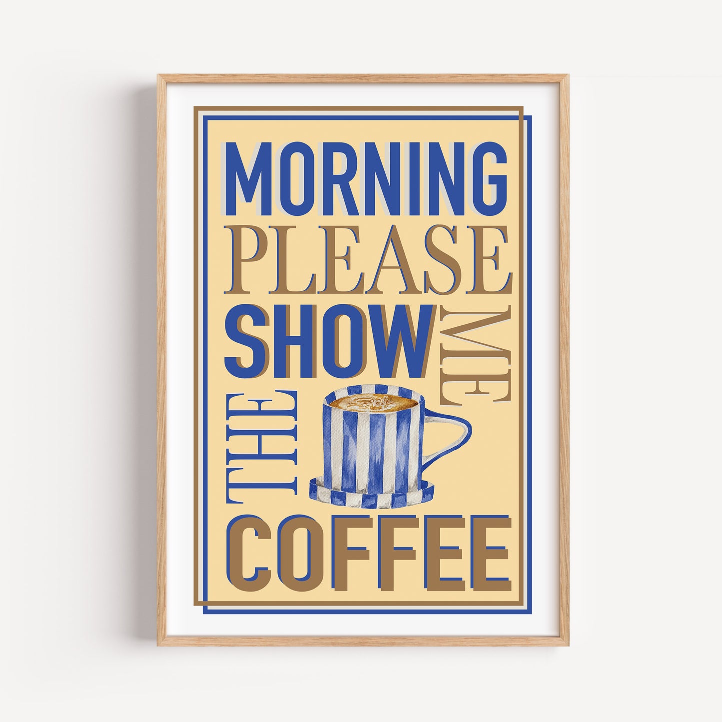 Morning Show Me The Coffee Please Print