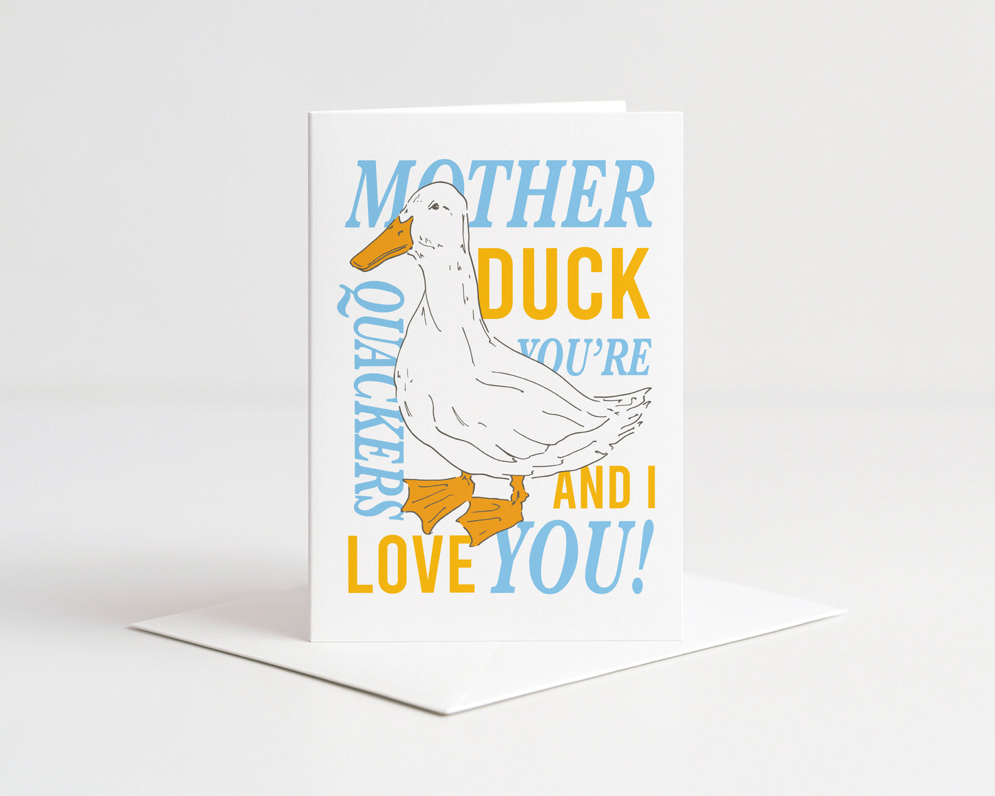 Mother Duck You're Quakers Greeting Card