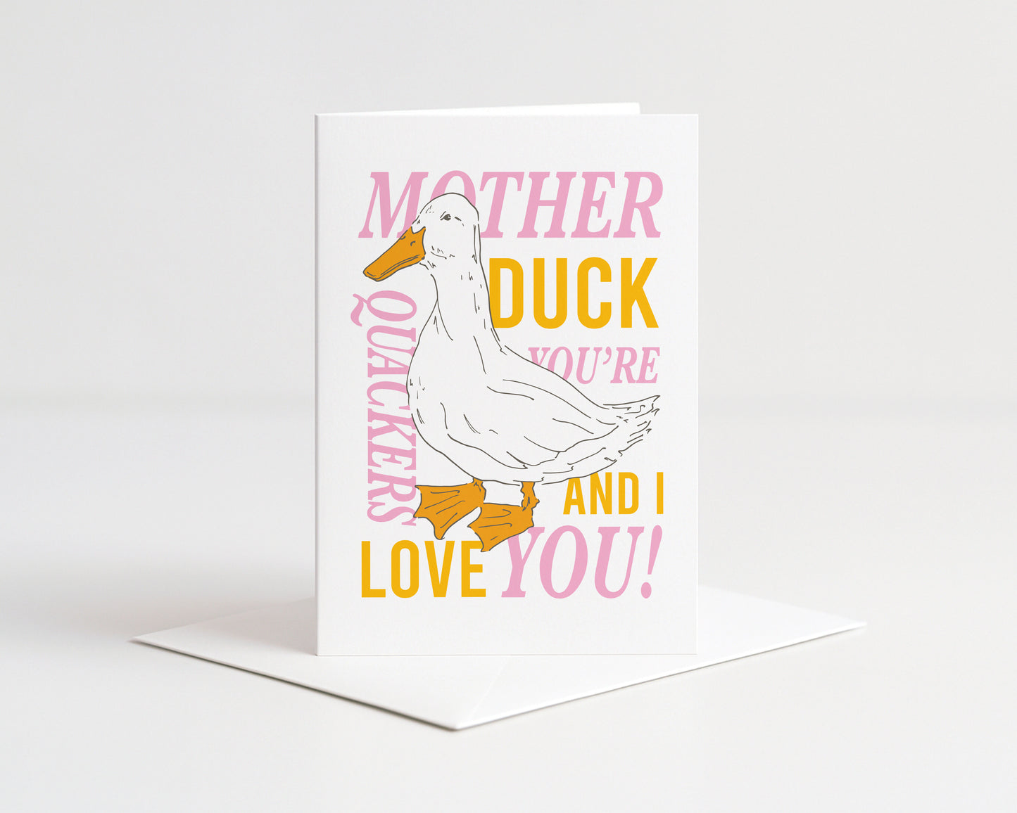 Mother Duck You're Quakers Greeting Card
