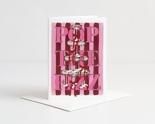 Pop The Fizz Greeting Card
