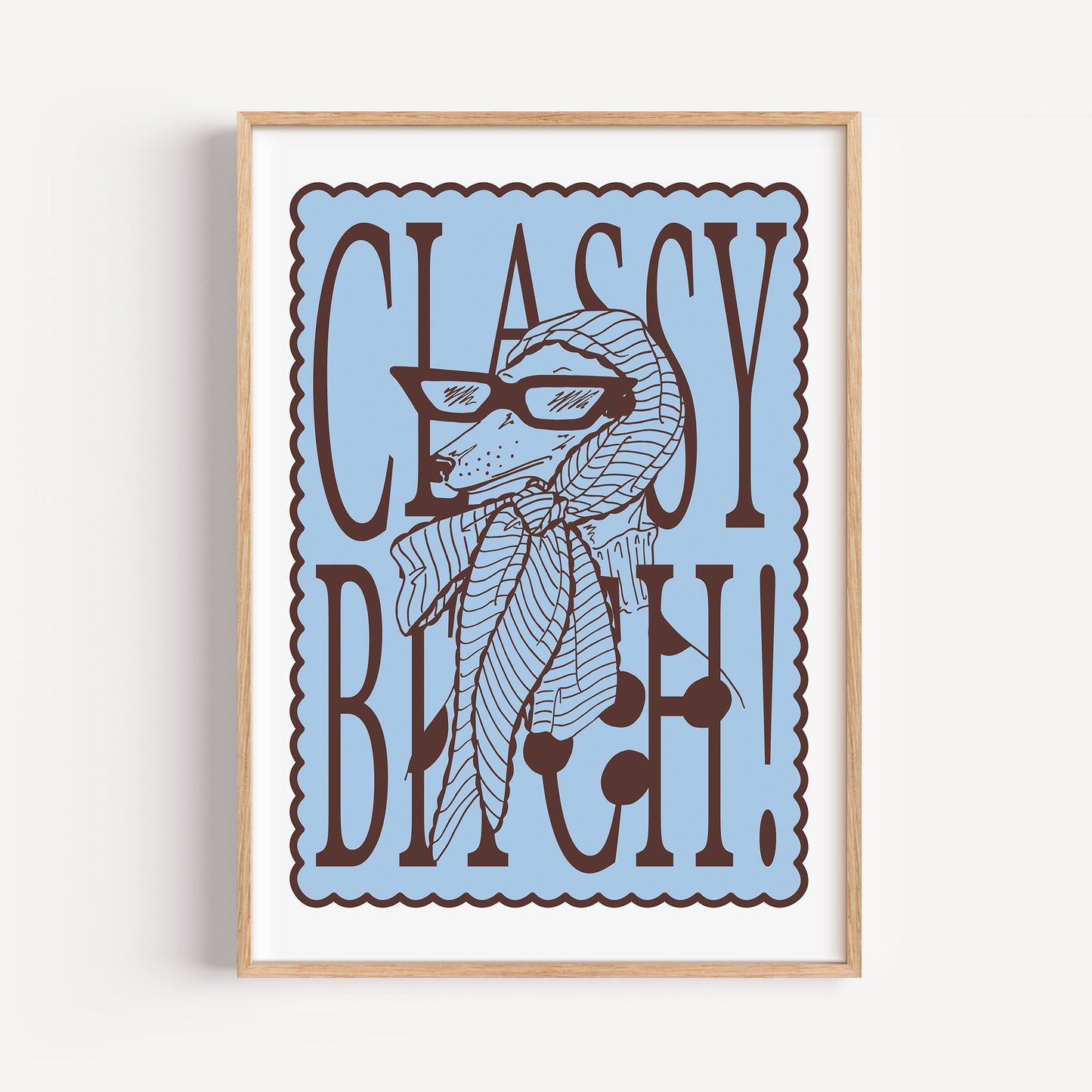 Classy Bitch Print
