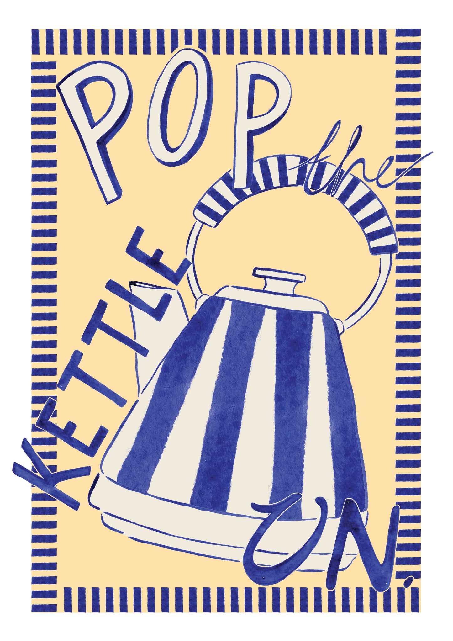 Pop The Kettle On
