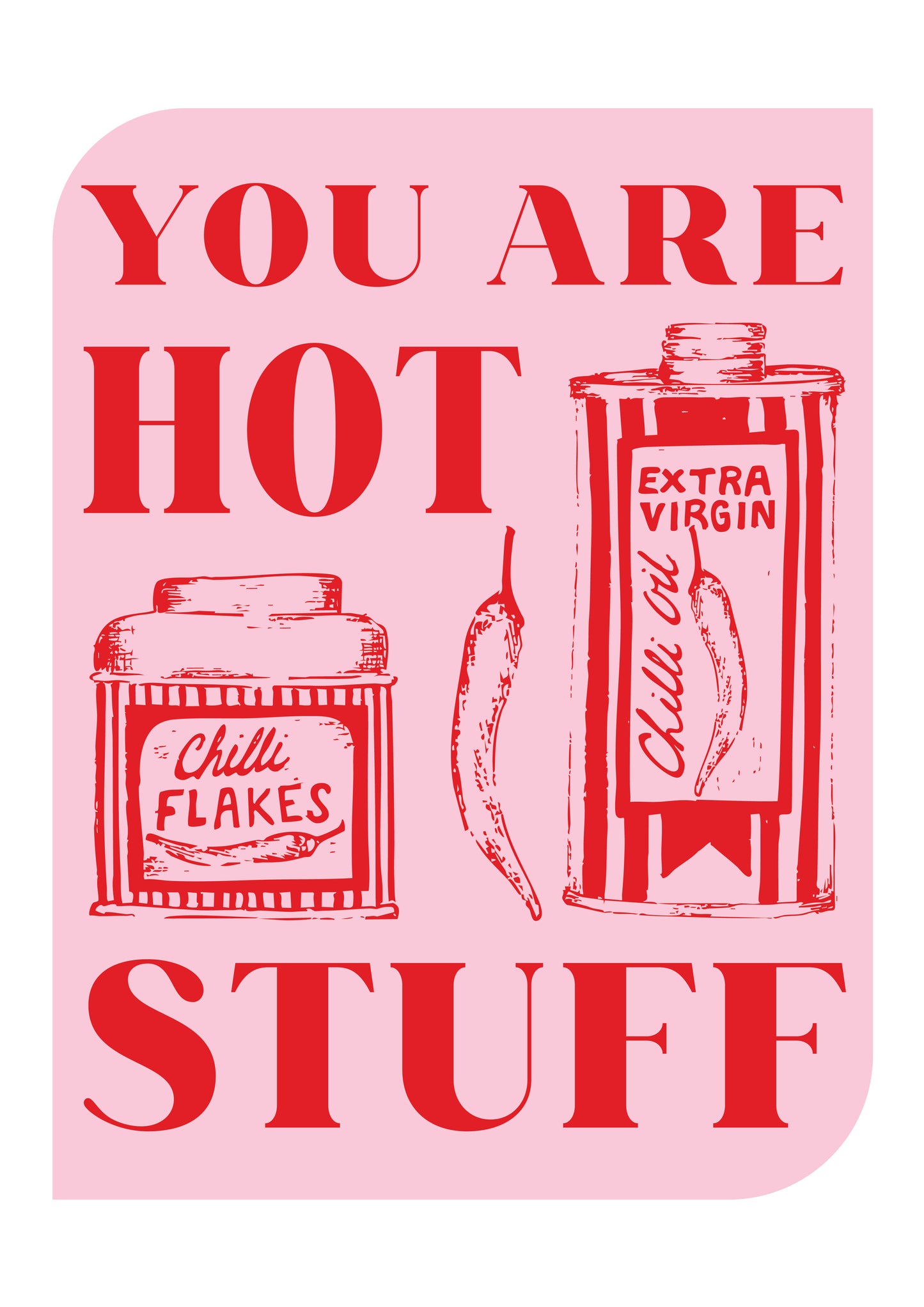 You Are Hot Stuff